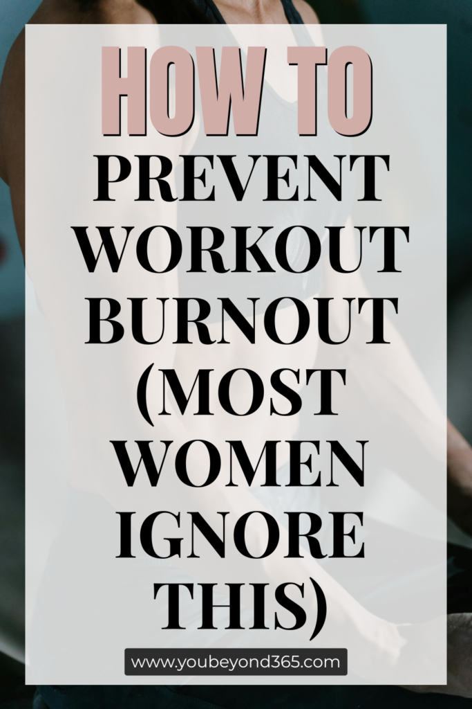 7 Steps on How to Prevent Workout Burnout Before It Starts